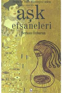 Birey Akademi Aşk Efsaneleri 3 Doğu Ve Batı Mitolojisi'nden