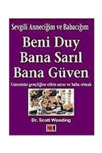 Nokta Yayınları Beni Duy Bana Sarıl Bana Güven