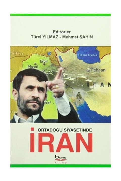 Barış Kitap Yayıncılık Ortadoğu Siyasetinde İran