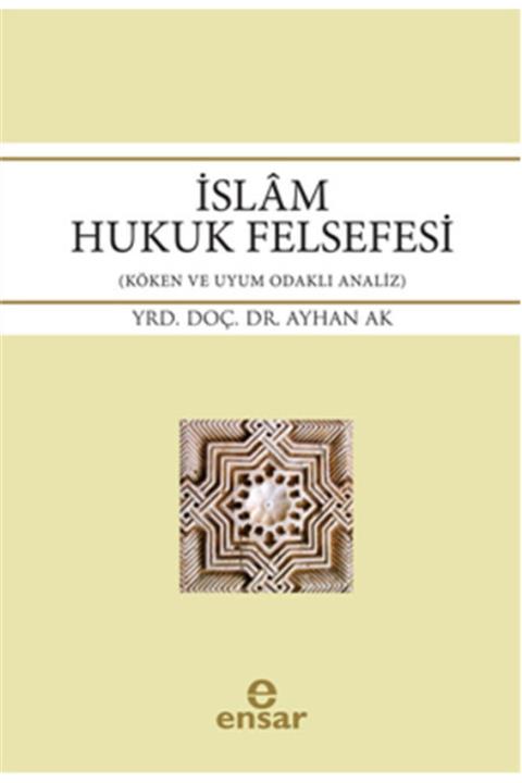 Ensar Neşriyat Islam Hukuk Felsefesi