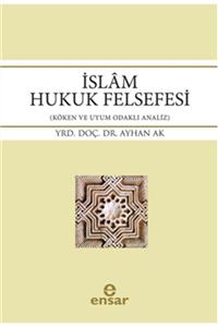 Ensar Neşriyat Islam Hukuk Felsefesi