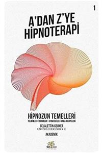 Nar Ağacı Yayınları Hipnozun Temelleri - A’dan Z’ye Hipnoterapi - 1. Kitap