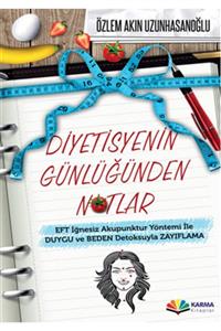 Karma Kitaplar Yayınları Diyetisyenin Günlüğünden Notlar Eft Iğnesiz Akupuntur Yöntemi Ile Duygu Ve Beden Detoksuyla Zay