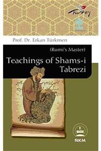 Nüve Kültür Merkezi Teachings Of Shams-i Tabrezi (rumi's Master)