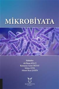 Akademisyen Kitabevi Mikrobiyata - Ahmet Rıza Şahin,Ali İhsan Kilci Ramazan,Azim Okyay,Selma Ateş