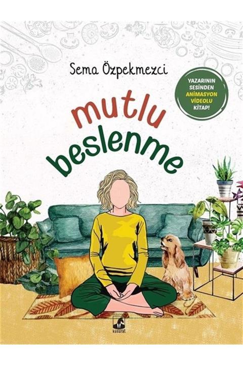 Küsurat Yayınları Mutlu Beslenme Sema Özpekmezci 9786057471574