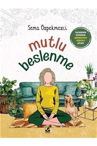 Küsurat Yayınları Mutlu Beslenme Sema Özpekmezci 9786057471574