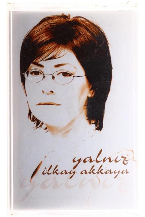 GKDMRELK İlkay Akkaya Yalnız Orijinal Kaset