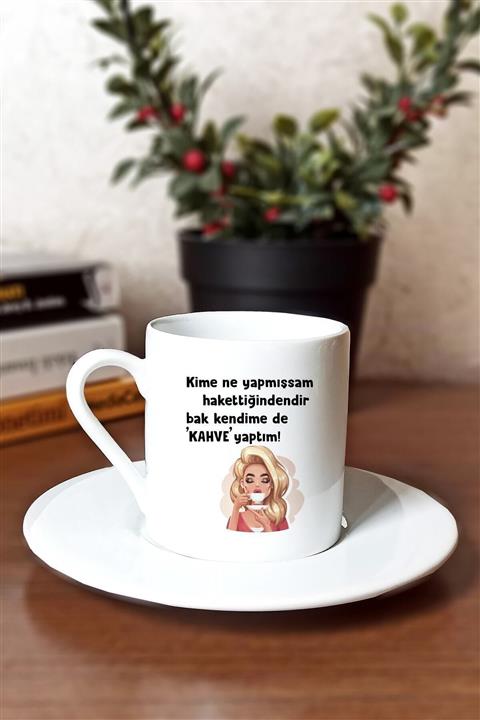 Kreatölye Bak Kendime De Kahve Yaptım Baskılı Beyaz Türk Kahvesi Fincanı