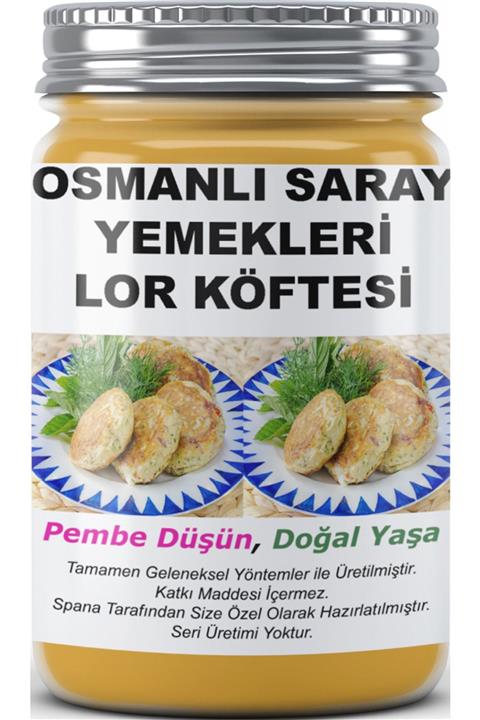 SPANA Osmanlı Saray Yemekleri Lor Köftesi Ev Yapımı Katkısız 330gr
