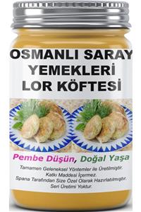 SPANA Osmanlı Saray Yemekleri Lor Köftesi Ev Yapımı Katkısız 330gr