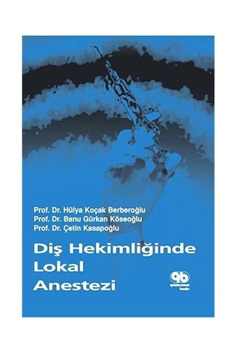 Quintessence Yayıncılık Diş Hekimliğinde Lokal Anestezi