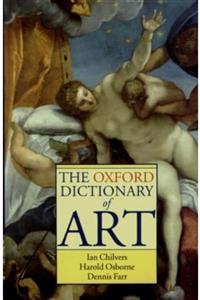 Oxford The Dictionary Of Art ( Quick Reference) Sanat Sözlüğü