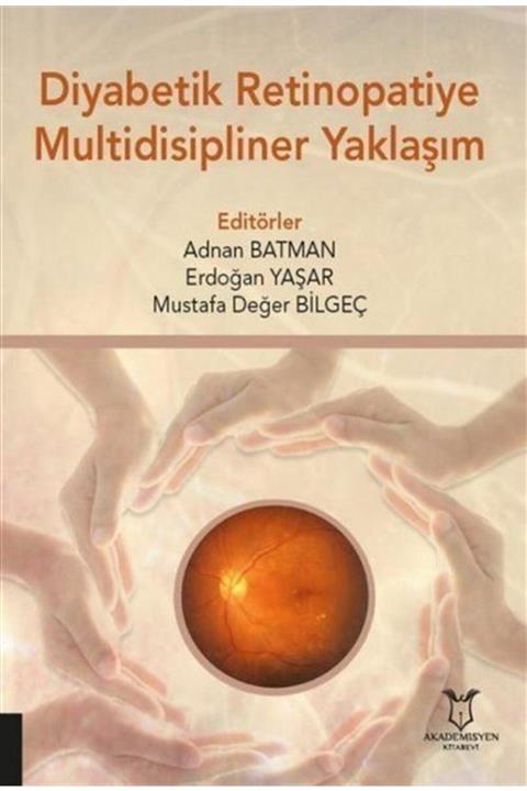 Romans Diyabetik Retinopatiye Multidisipliner Yaklaşım