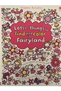 Usborne Yayınları Lots Of Things To Find And Colour In Fairyland - Usborne Activities