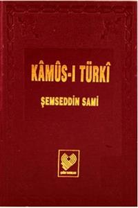 Çağrı Yayınları Kamus-ı Türki: Osmanlı Türkçesi Tıpkıbasım (Bez Cilt, İpek Şamua Kağıt)