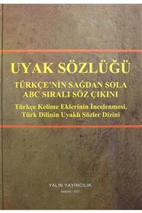 Yalın Yayıncılık Uyak Sözlüğü - Türkçe'nin Sağdan Sola Abc Sıralı Söz Çıkını - Celil Çınkır 9786059579919