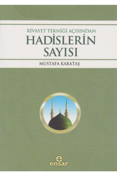 Ensar Neşriyat Rivayet Tekniği Açısından Hadislerin Sayısı