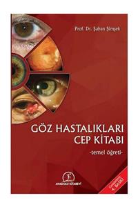 Anadolu Nobel Tıp Kitabevleri Göz Hastalıkları Cep Kitabı -temel Öğreti-