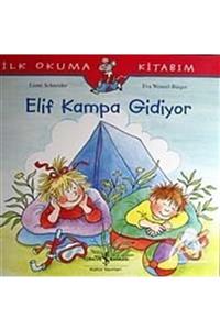 İş Bankası Yayınları Elif Kampa Gidiyor Liane Schneider - Liane Schneider