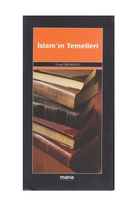 Mana Yayınları Islamin Temelleri