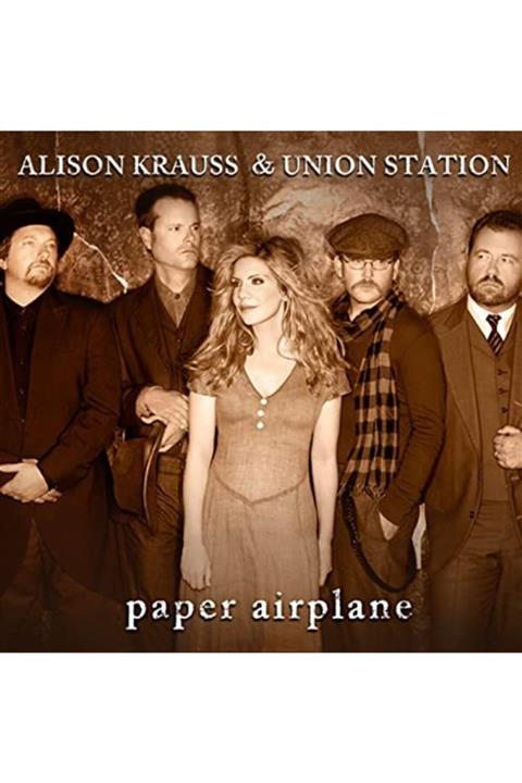 Universal Alison Krauss And Union Station - Paper Airplane