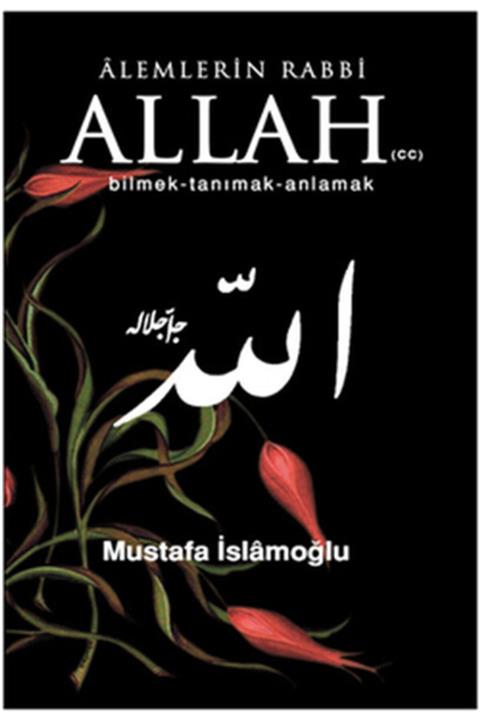 Düşün Yayıncılık Alemlerin Rabbi Allah (cc) Bilmek Tanımak Anlamak