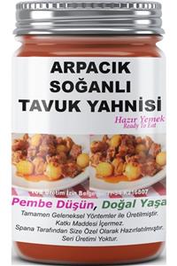 SPANA Arpacık Soğanlı Tavuk Yahnisi Ev Yapımı Katkısız 330gr