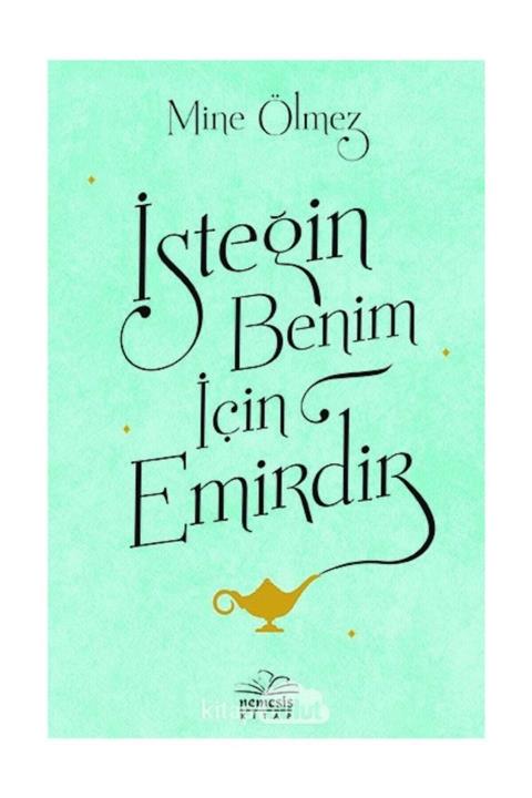 Nemesis Kitap İsteğin Benim İçin Emirdir - Mine Ölmez 9786052164990