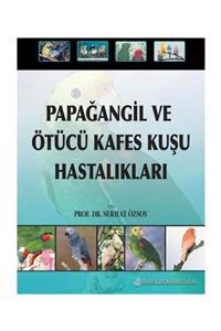 Nobel Tıp Kitabevi Papağangil Ve Ötücü Kafes Kuşu Hastalıkları