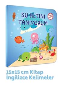 Kids Babies Su Altını Tanıyorum Türkçe-ingilizce Kelimeler 15x15 Cm Kitap