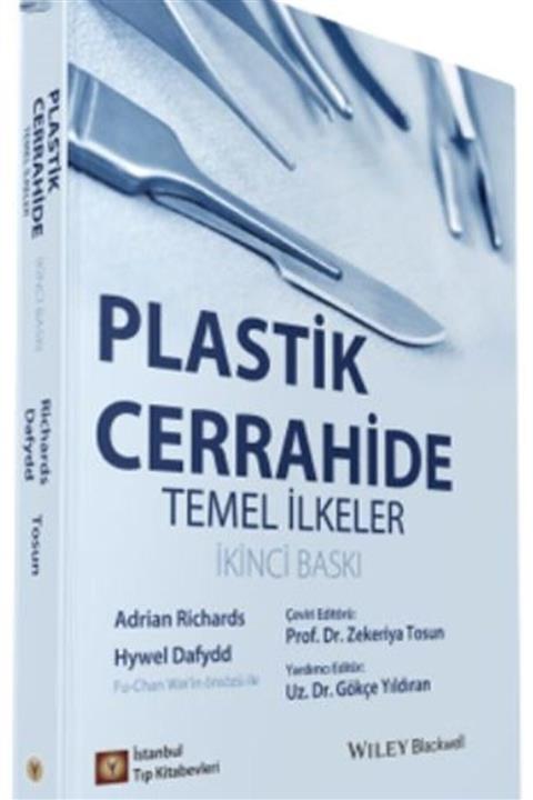 İstanbul Tıp Kitabevi Plastik Cerrahide Temel Ilkeler - Adrian Richards,hywel Dafydd