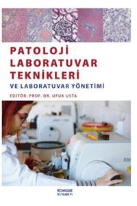 kongre tıp kitabevi Patoloji Laboratuvar Teknikleri Ve Laboratuvar Yo netimi