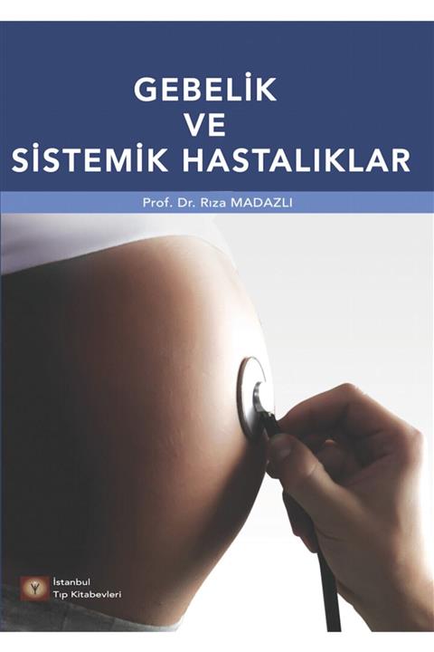 İstanbul Tıp Kitabevi Gebelik ve Sistemik Hastalıklar