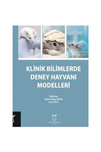 Akademisyen Kitabevi Klinik Bilimlerde Deney Hayvanı Modelleri