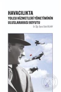 Sonçağ Yayınları Havacılıkta Yolcu Hizmetleri Yönetiminin Uluslararası Boyutu