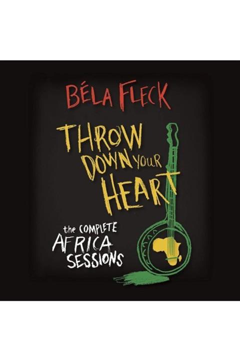 Universal Bela Fleck - Throw Down Your Heart Afrıca Sessıons