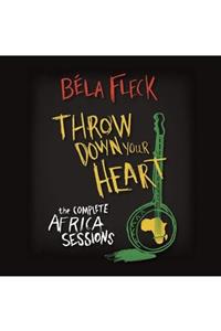 Universal Bela Fleck - Throw Down Your Heart Afrıca Sessıons