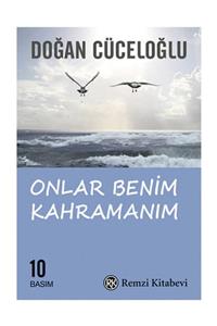 Remzi Kitabevi Onlar Benim Kahramanım  Doğan Cüceloğlu