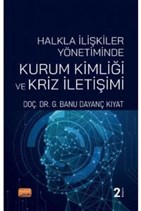 Nobel Yayınları Halkla Ilişkiler Yönetiminde Kurum Kimliği Ve Kriz Iletişimi