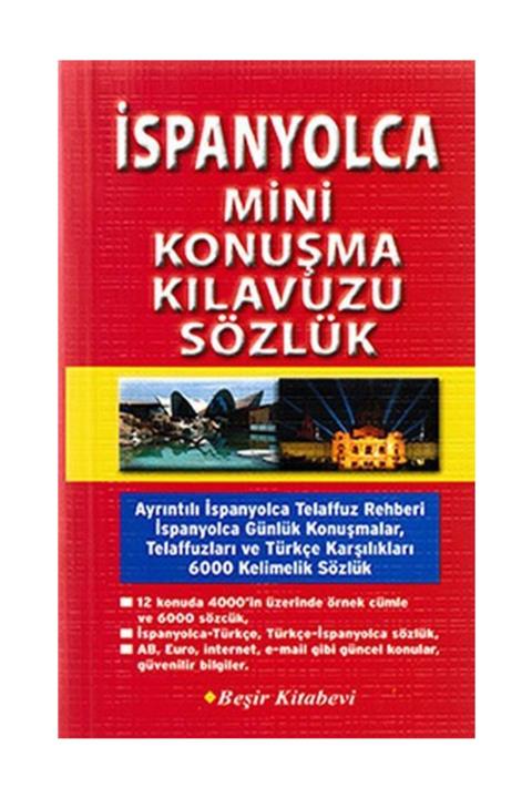 Beşir Kitabevi İspanyolca Mini Konuşma Kılavuzu Sözlük Metin Yurtbaşı