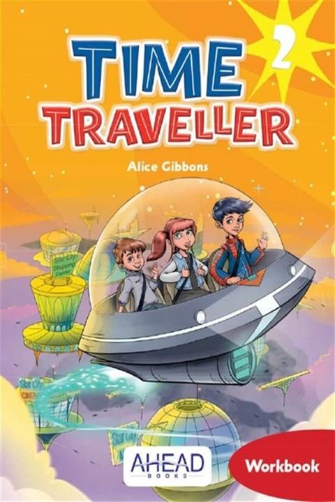 Ahead Books Time Traveller 2 Workbook + Online Games - Alice Gibbons