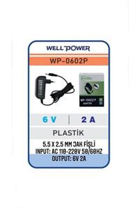 WELL POWER 6v 2a Adaptör 6 Volt 2 Amper 5.5 X 2.5 Mm Jak Fişli Plastik Kasa Adaptör Wellpower Wp-0602p