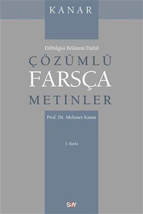 Say Yayınları Çözümlü Farsça Metinler - Mehmet Kanar 9789754689396