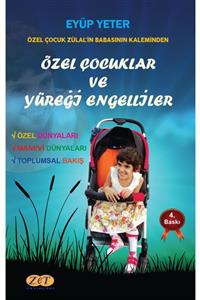 Zet Yayınları Özel Çocuklar Ve Yüreği Engelliler