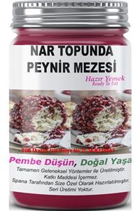 SPANA Ev Yapımı Katkısız Nar Topunda Peynir Mezesi 330 gr