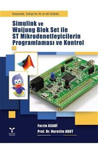 Umuttepe Yayınları Simulink Ve Waijung Blok Set Ile St Mikrodenetleyicilerin Programlaması Ve Kontrol