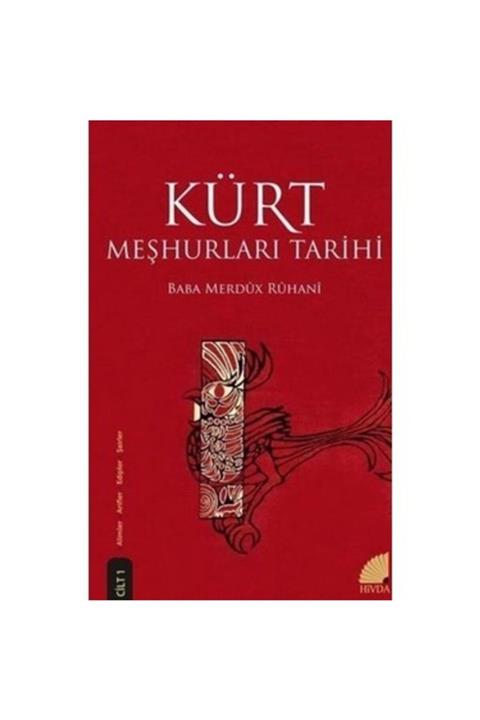 Hivda İletişim Kürt Meşhurları Tarihi (cilt 1) Arifler, Alimler, Edipler, Şairler