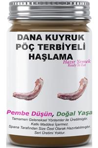 SPANA Dana Kuyruk Pöç Terbiyeli Haşlama Ev Yapımı  330 gr