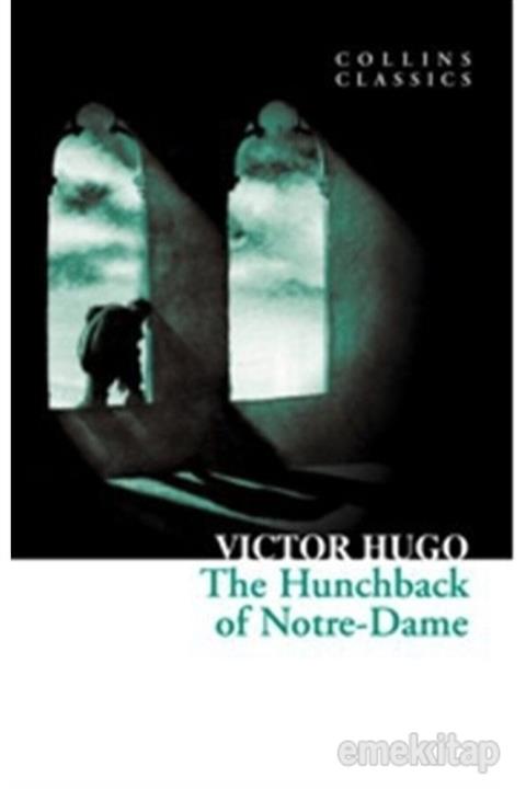 HarperCollins Publishers The Hunchback Of Notre-dame (collins Classics)